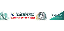 The 6th Taiwan International Fastener Show